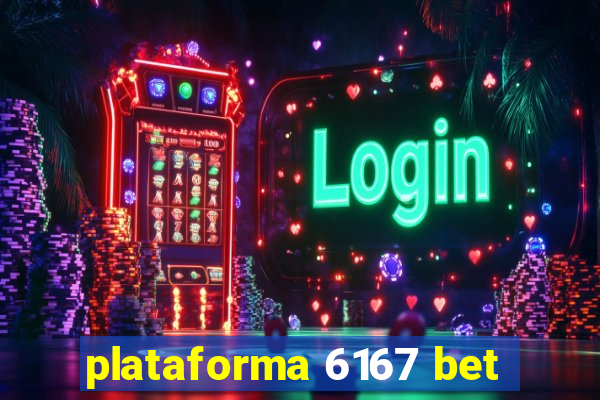 plataforma 6167 bet